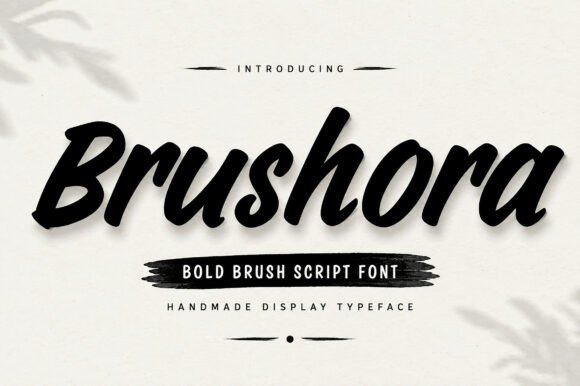 Brushora: The Bold Brush Script Font for Authentic Designs