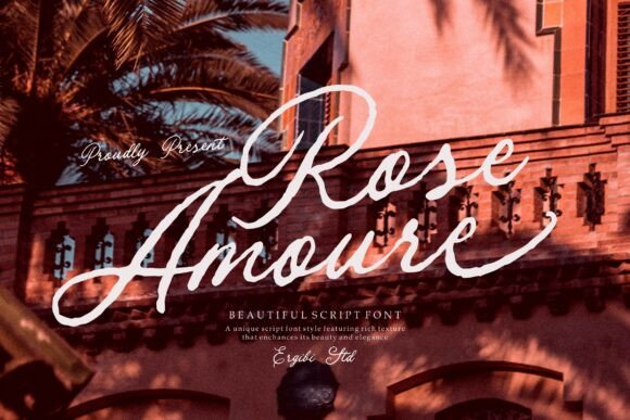 Rose Amoure: A Font That Captures Romance and Refinement