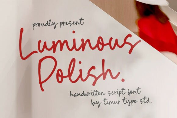 Why Luminous Polish is Your Go-To Handwritten Script Font